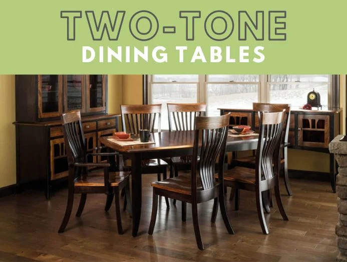 30+ Two-Tone Dining Tables - Farmhouse, Modern and More