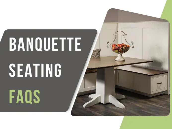Banquette Seating FAQs - Dimensions, Tables and More